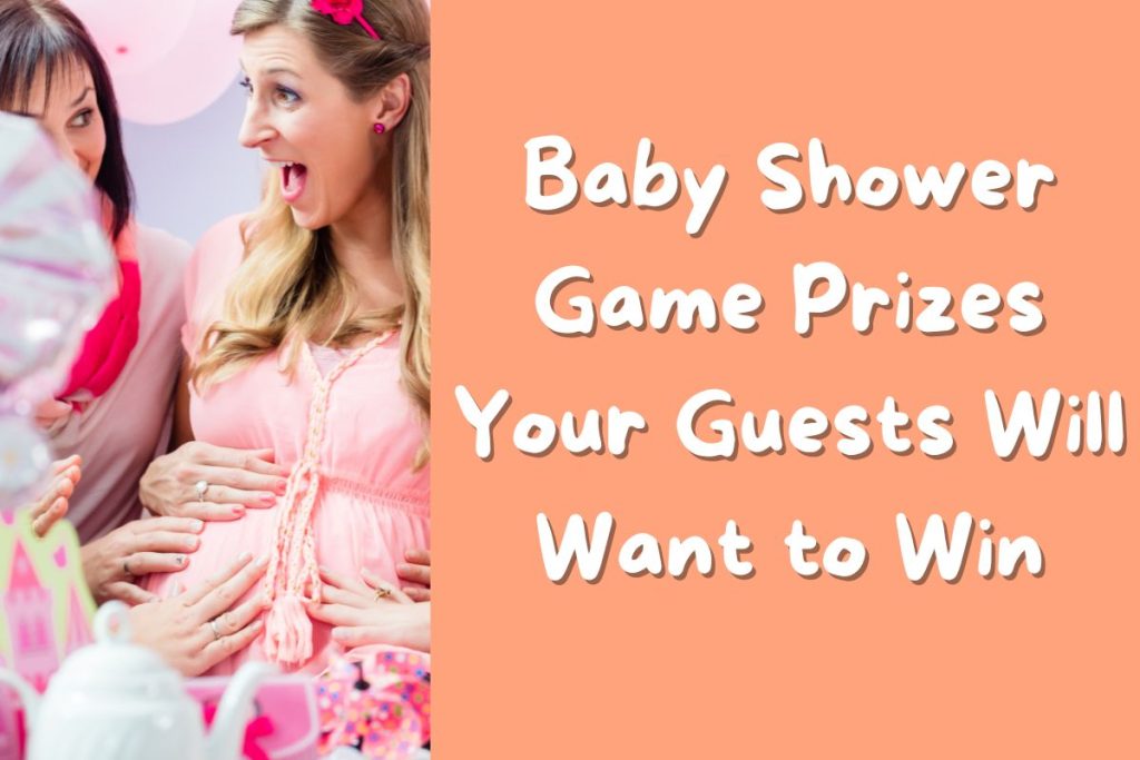 Baby Shower Game Prizes Your Guests Will Want To Win Bespokebabyshower